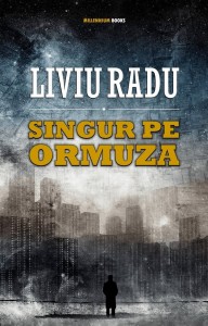 Liviu Radu_Singur pe Ormuza