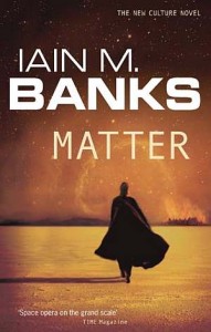 Iain M Banks Matter Orbit books