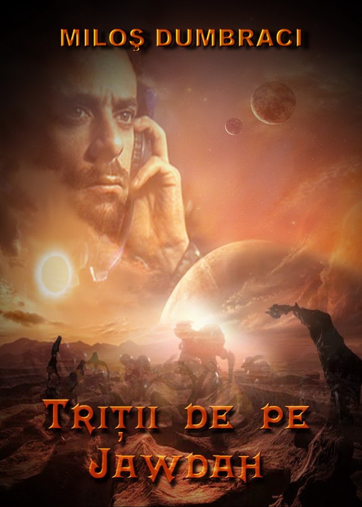 Milos Dumbraci - Tritii de pe Jawdah